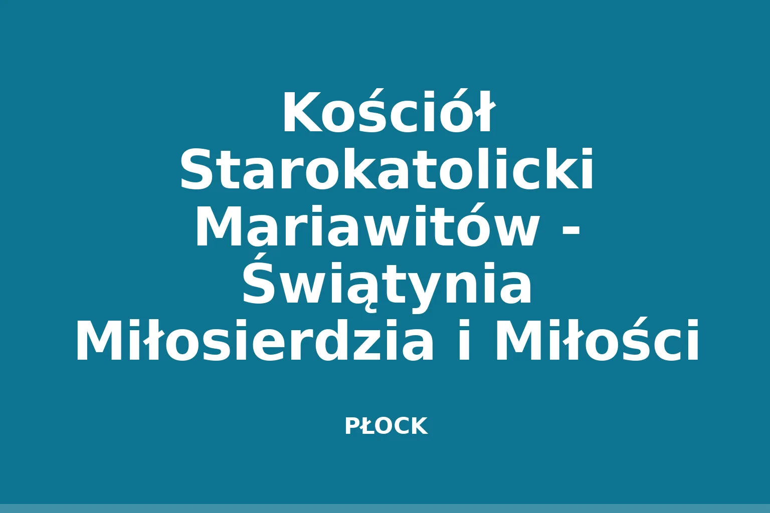 Kościół Starokatolicki Mariawitów - Świątynia Miłosierdzia i Miłości